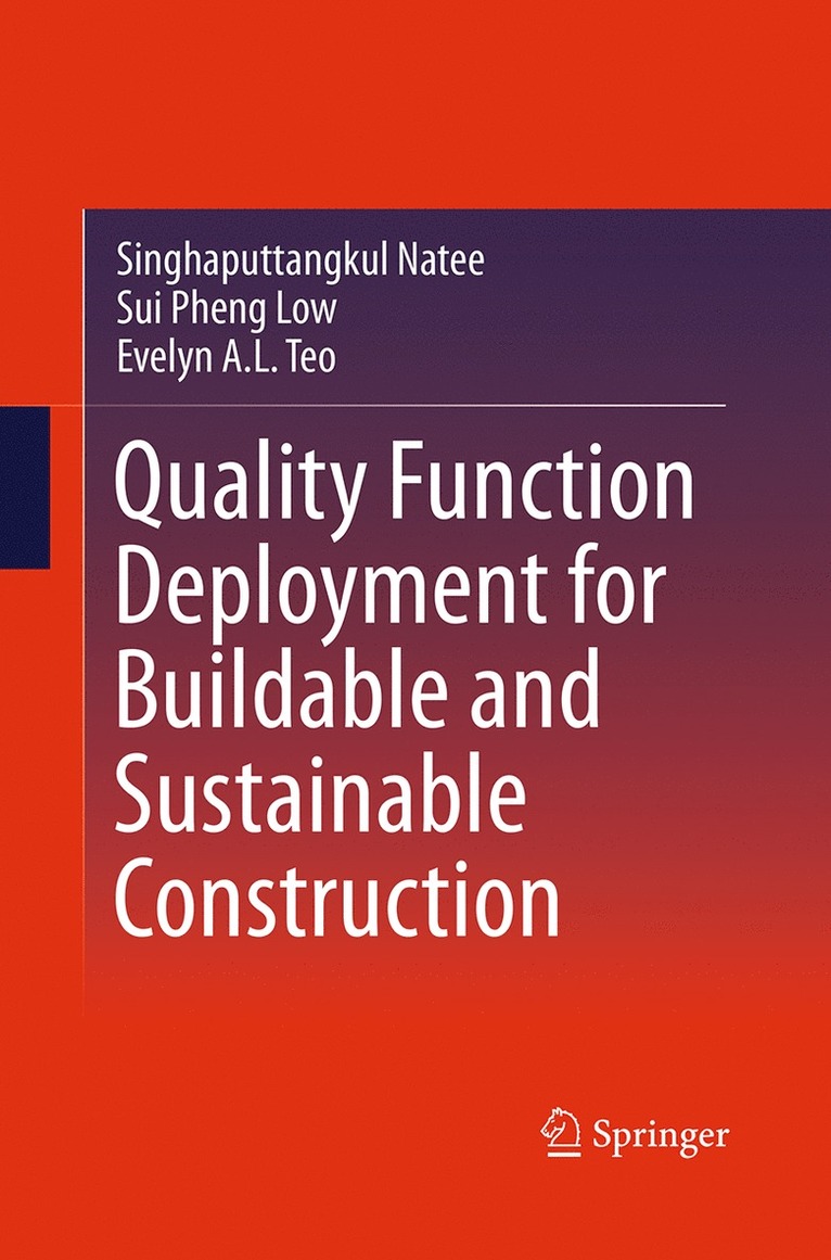 Quality Function Deployment for Buildable and Sustainable Construction 1