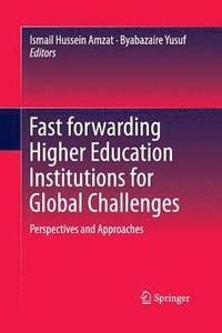 bokomslag Fast forwarding Higher Education Institutions for Global Challenges