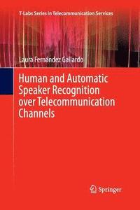 bokomslag Human and Automatic Speaker Recognition over Telecommunication Channels