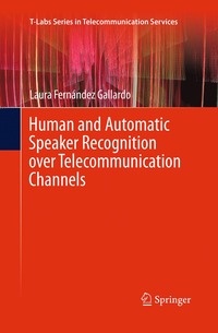 bokomslag Human and Automatic Speaker Recognition over Telecommunication Channels