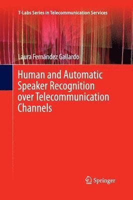 Human and Automatic Speaker Recognition over Telecommunication Channels 1