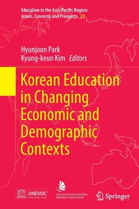 bokomslag Korean Education in Changing Economic and Demographic Contexts