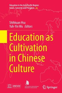 bokomslag Education as Cultivation in Chinese Culture