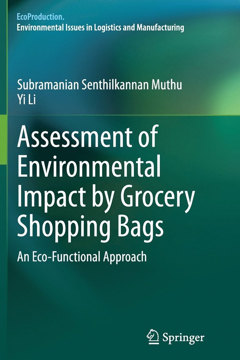 Assessment of Environmental Impact by Grocery Shopping Bags 1