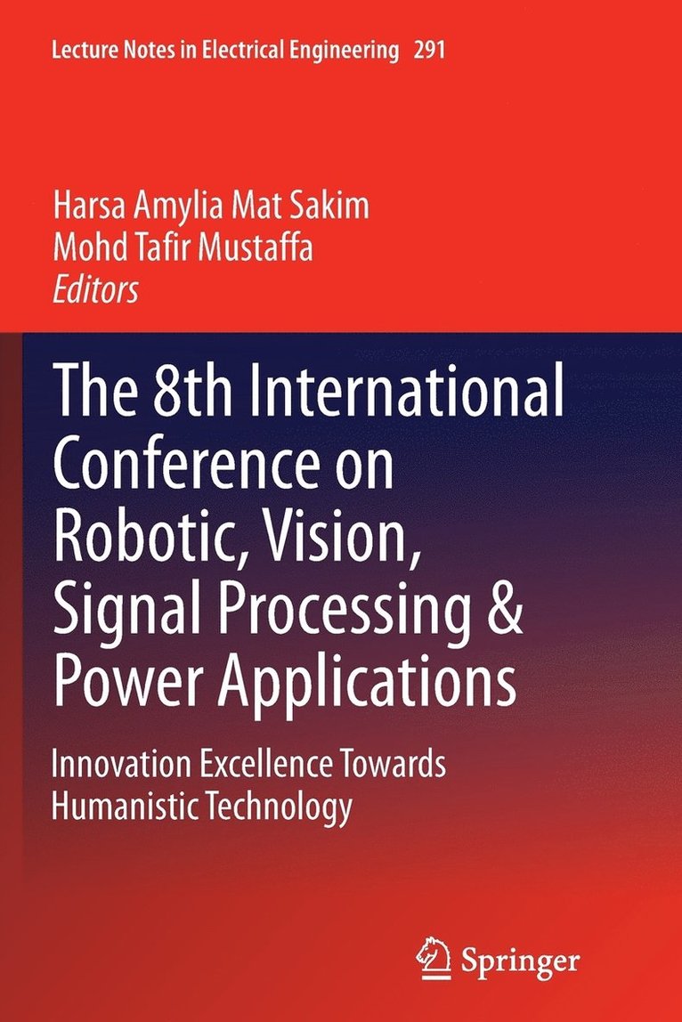 8th International Conference on Robotic, Vision, Signal Processing & Power Applications