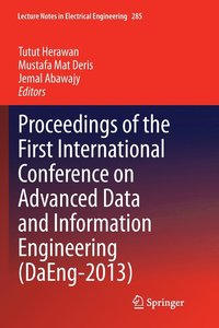 bokomslag Proceedings of the First International Conference on Advanced Data and Information Engineering (DaEng-2013)