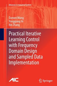 bokomslag Practical Iterative Learning Control with Frequency Domain Design and Sampled Data Implementation