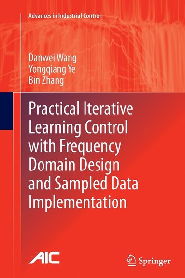 bokomslag Practical Iterative Learning Control with Frequency Domain Design and Sampled Data Implementation