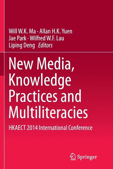 bokomslag New Media, Knowledge Practices and Multiliteracies
