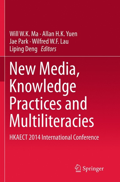 bokomslag New Media, Knowledge Practices and Multiliteracies