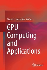 bokomslag GPU Computing and Applications