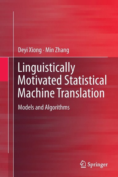 bokomslag Linguistically Motivated Statistical Machine Translation