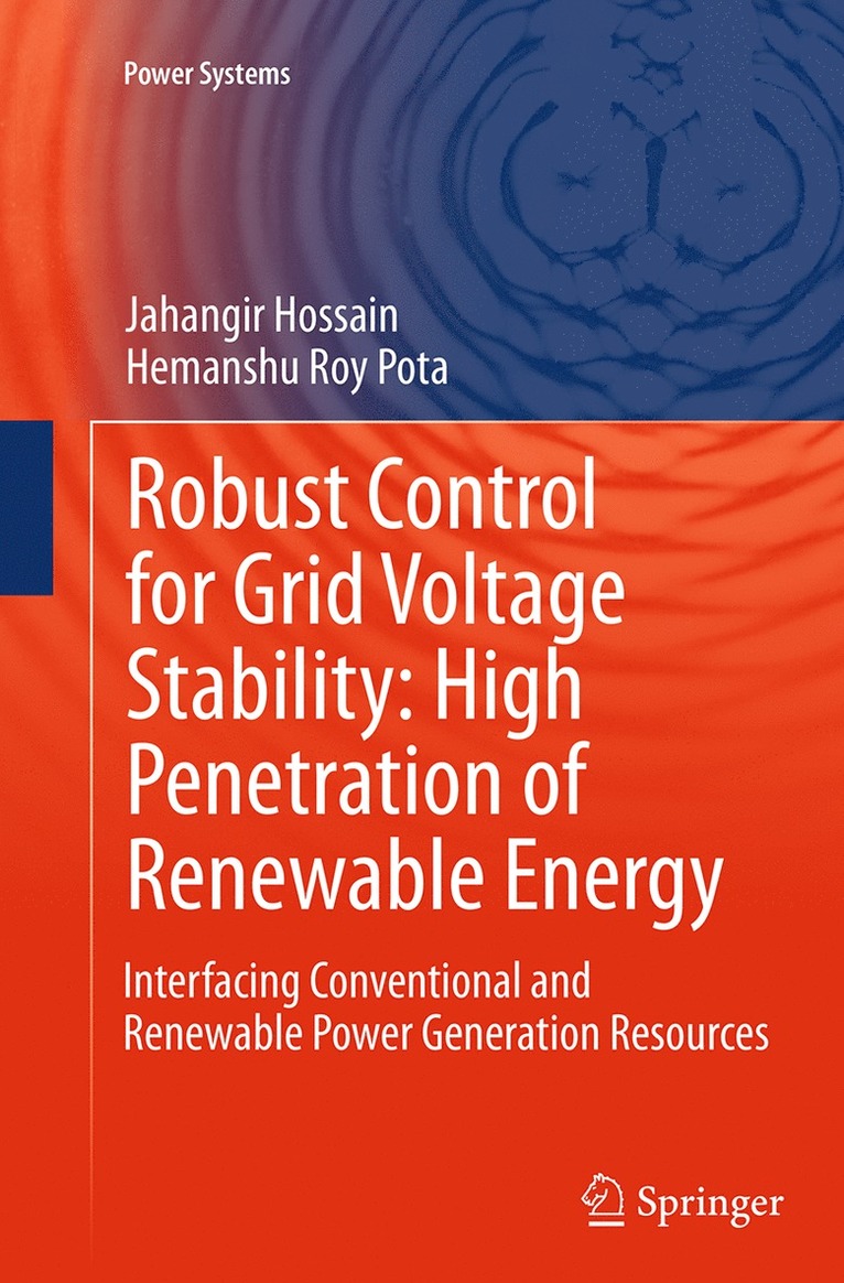 Robust Control for Grid Voltage Stability: High Penetration of Renewable Energy