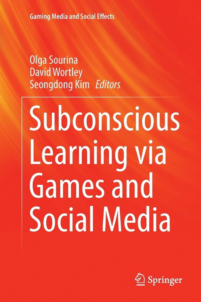 Subconscious Learning via Games and Social Media 1