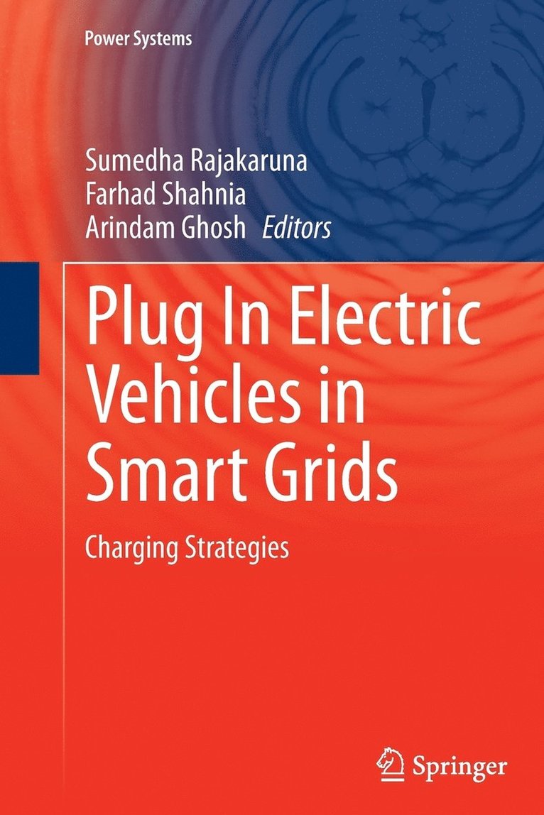 Plug In Electric Vehicles in Smart Grids