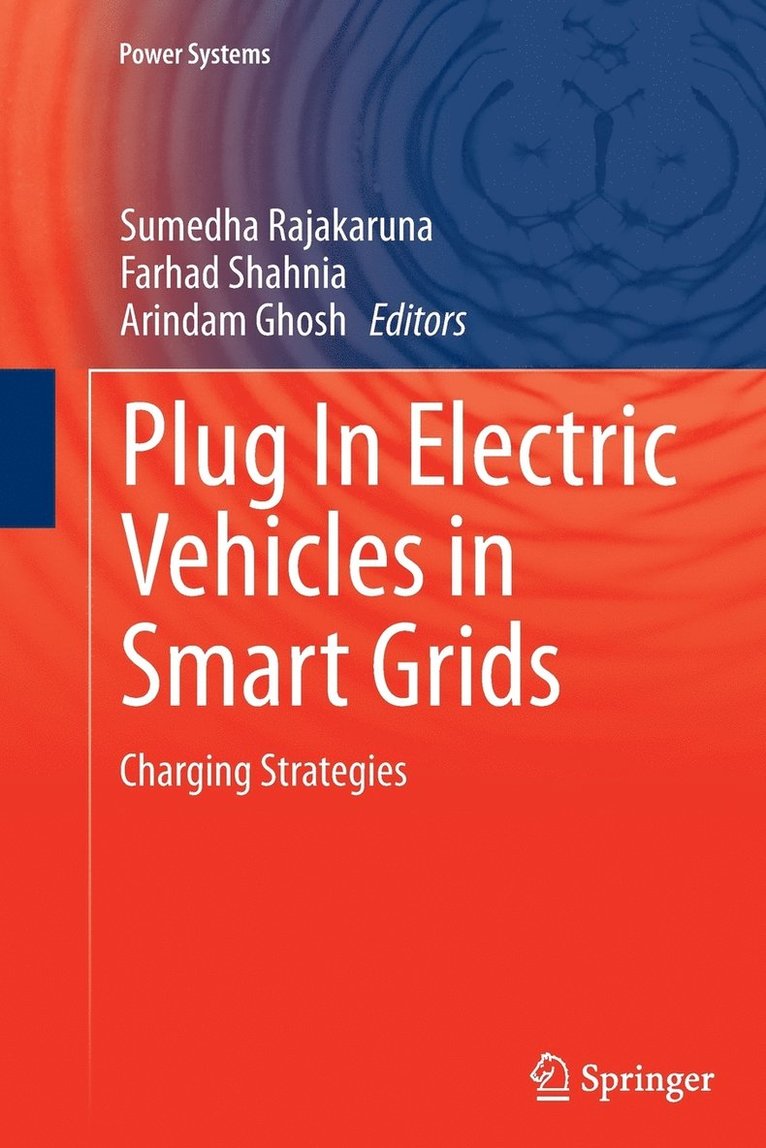 Plug In Electric Vehicles in Smart Grids 1