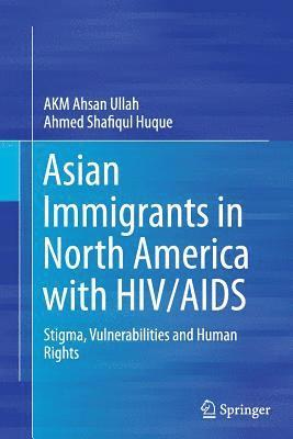 bokomslag Asian Immigrants in North America with HIV/AIDS