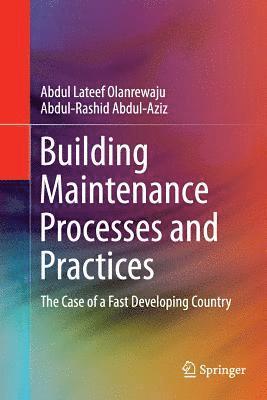 Building Maintenance Processes and Practices 1