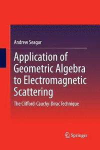 bokomslag Application of Geometric Algebra to Electromagnetic Scattering