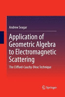 Application of Geometric Algebra to Electromagnetic Scattering 1