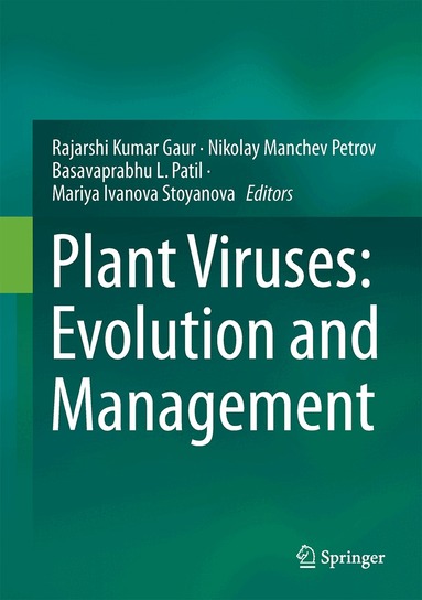 Rajarshi Kumar Gaur, Nikolay Manchev Petrov, Basavaprabhu L. Patil, Mariya Ivanova Stoyanova - Plant Viruses: Evolution and Management, Inbunden