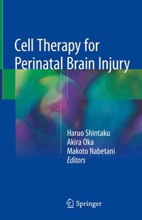 bokomslag Cell Therapy for Perinatal Brain Injury