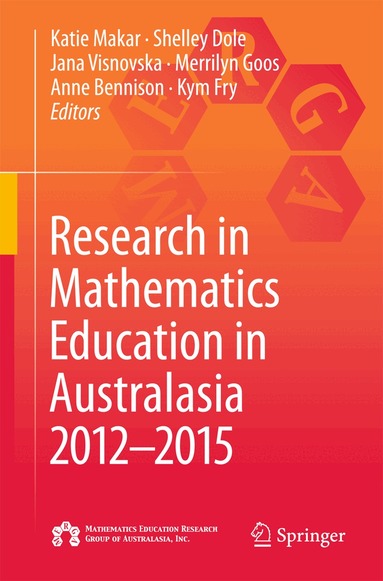 Katie Makar, Shelley Dole, Jana Visnovska, Merrilyn Goos, Anne Bennison, Kym Fry - Research in Mathematics Education in Australasia 2012-2015, Häftad