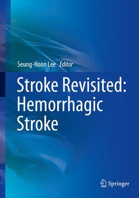 Stroke Revisited: Hemorrhagic Stroke 1