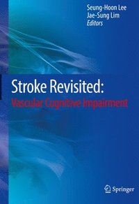 bokomslag Stroke Revisited: Vascular Cognitive Impairment