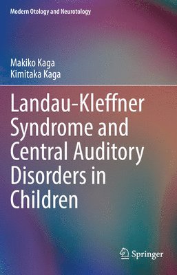 bokomslag Landau-Kleffner Syndrome and Central Auditory Disorders in Children