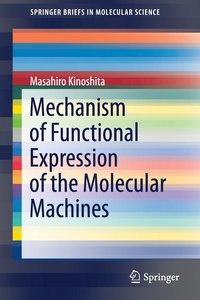 bokomslag Mechanism of Functional Expression of the Molecular Machines