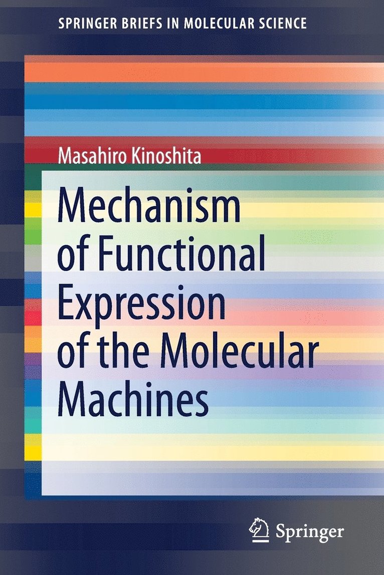 Mechanism of Functional Expression of the Molecular Machines 1