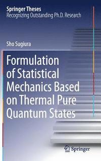 bokomslag Formulation of Statistical Mechanics Based on Thermal Pure Quantum States