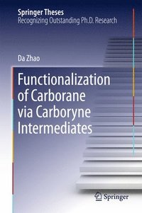 bokomslag Functionalization of Carborane via Carboryne Intermediates