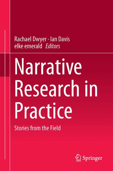 Rachael Dwyer, Ian Davis, elke emerald - Narrative Research in Practice, Inbunden