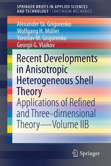 bokomslag Recent Developments in Anisotropic Heterogeneous Shell Theory
