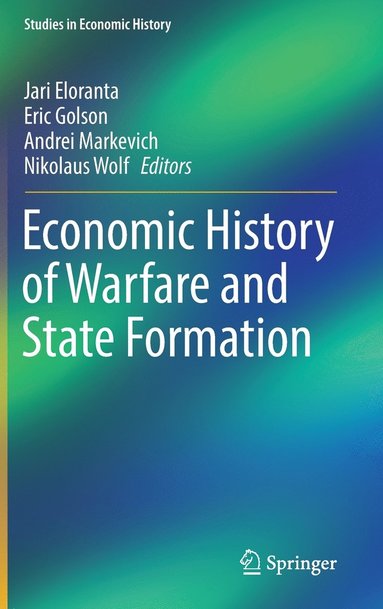 bokomslag Economic History of Warfare and State Formation