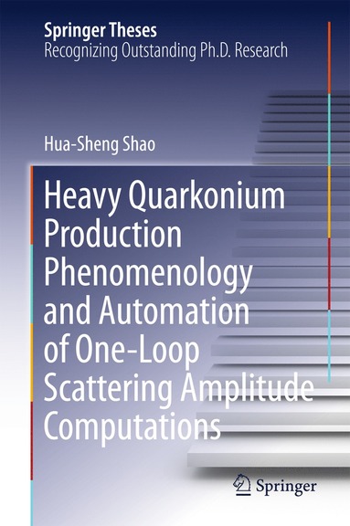 bokomslag Heavy Quarkonium Production Phenomenology and Automation of One-Loop Scattering Amplitude Computations