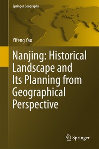 bokomslag Nanjing: Historical Landscape and Its Planning from Geographical Perspective