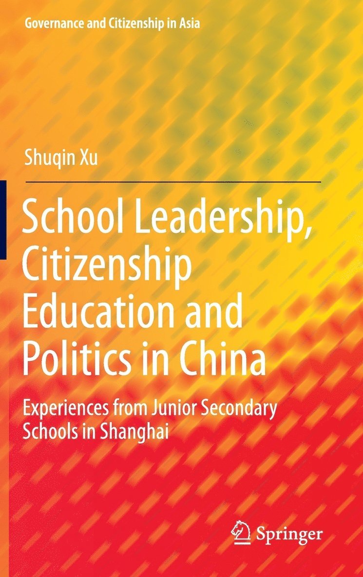 School Leadership, Citizenship Education and Politics in China 1