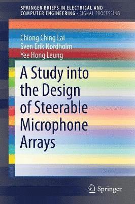 A Study into the Design of Steerable Microphone Arrays 1
