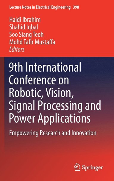 bokomslag 9th International Conference on Robotic, Vision, Signal Processing and Power Applications