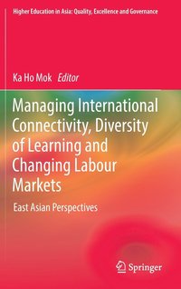 bokomslag Managing International Connectivity, Diversity of Learning and Changing Labour Markets