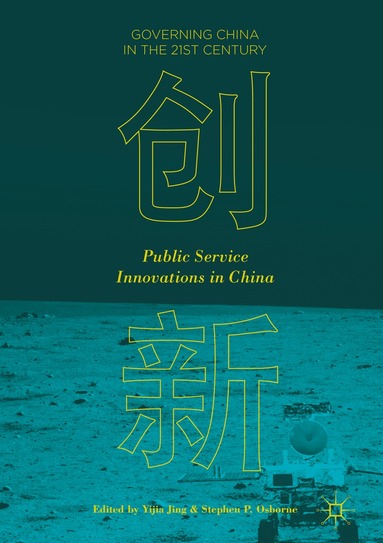 Yijia Jing, Stephen P. Osborne - Public Service Innovations in China, Inbunden