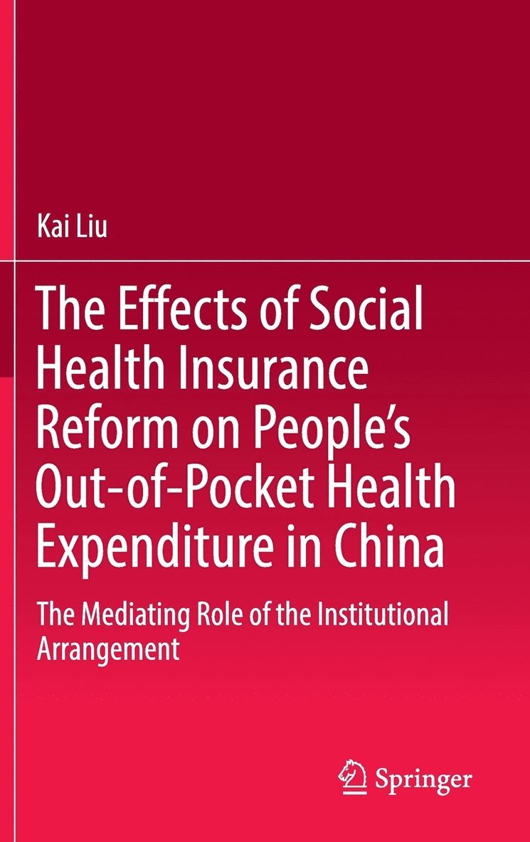 The Effects of Social Health Insurance Reform on Peoples Out-of-Pocket Health Expenditure in China 1