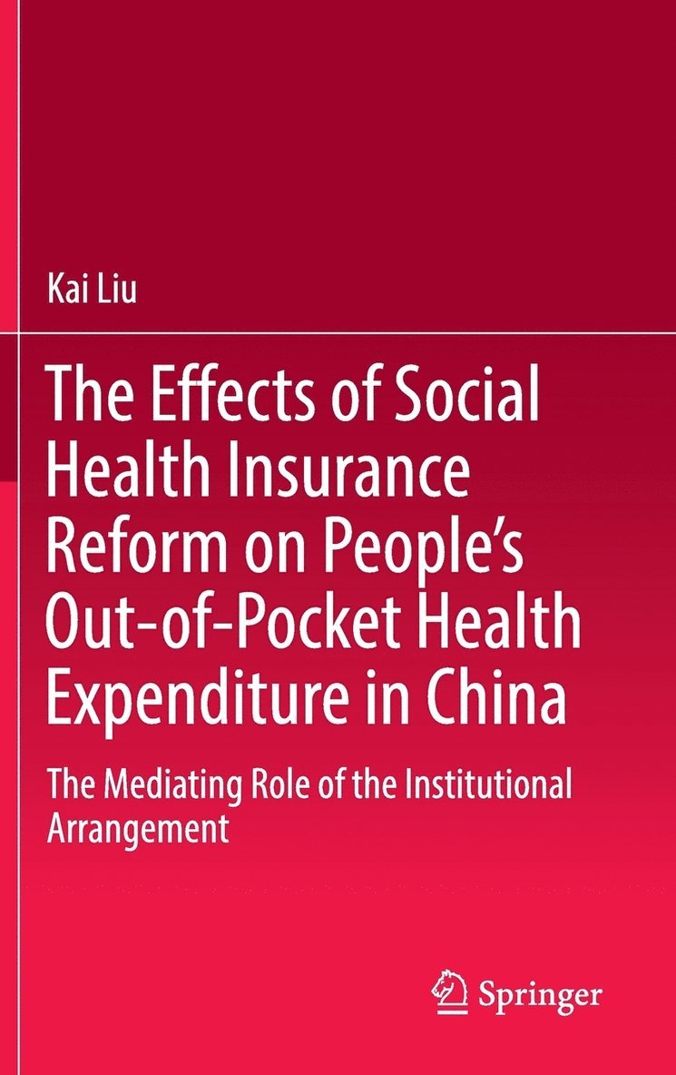 Effects of Social Health Insurance Reform on People’s Out-of-Pocket Health Expenditure in China