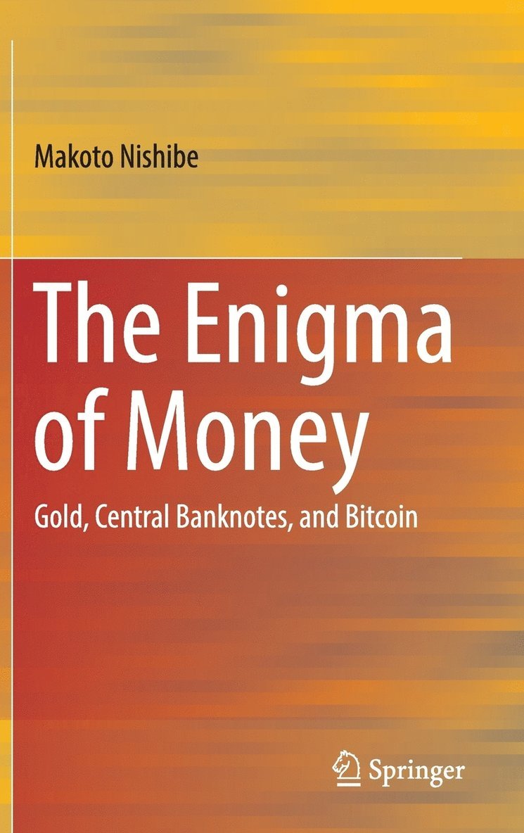 Makoto Nishibe - Enigma of Money, Inbunden