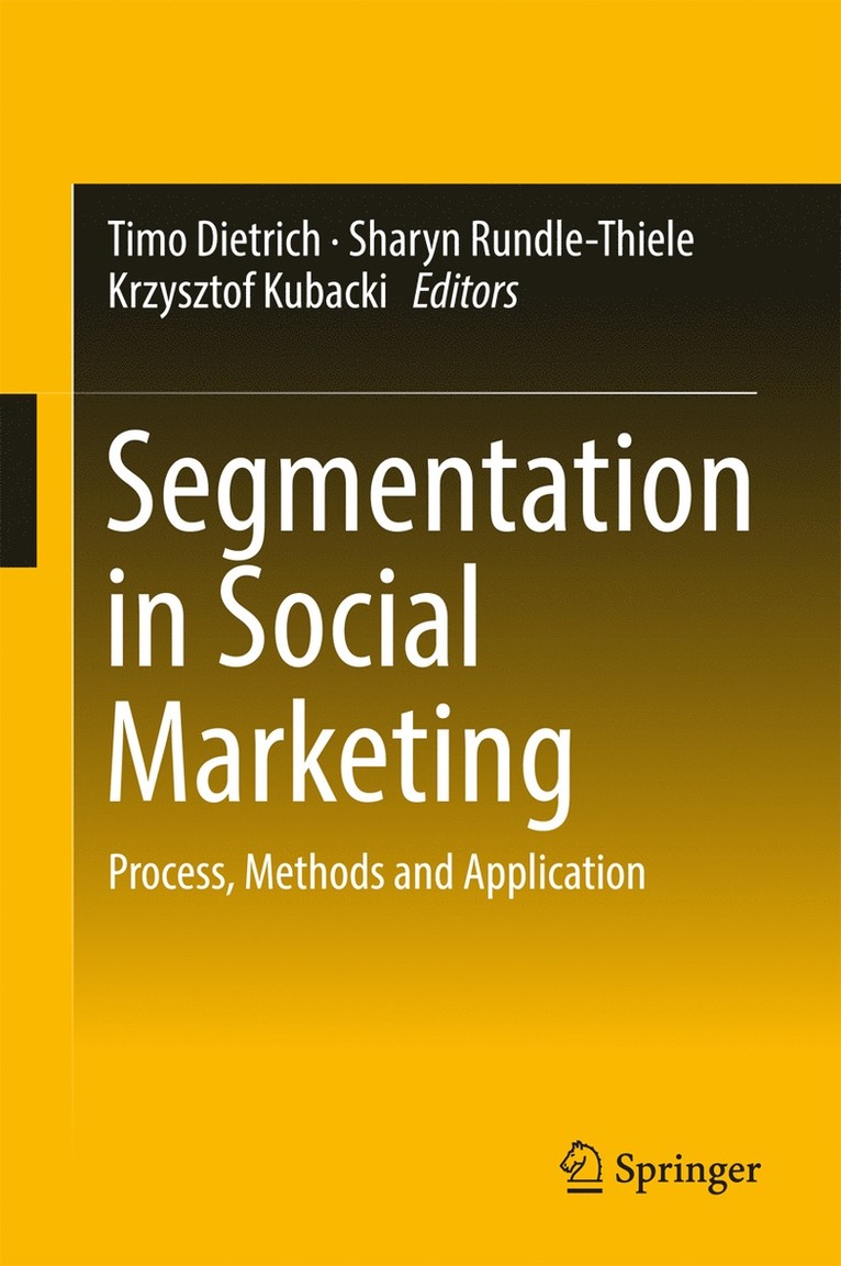Timo Dietrich, Sharyn Rundle-Thiele, Krzysztof Kubacki - Segmentation in Social Marketing, Inbunden