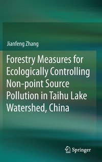 bokomslag Forestry Measures for Ecologically Controlling Non-point Source Pollution in Taihu Lake Watershed, China