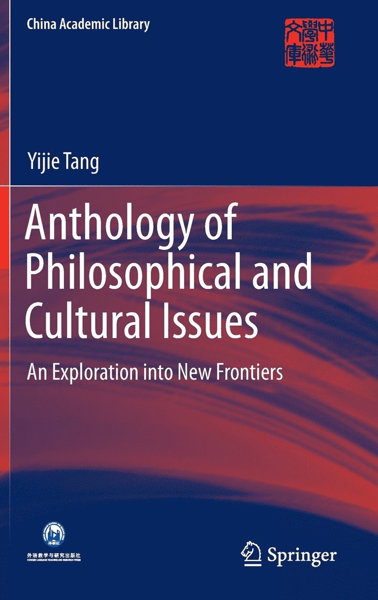 Yijie Tang - Anthology of Philosophical and Cultural Issues, Inbunden